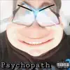 Biggie Bollock - Psychopath - Single